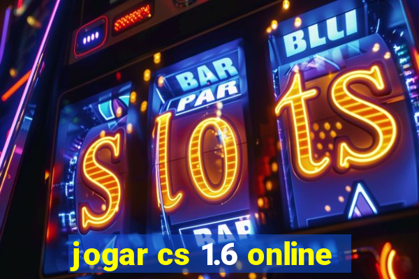 jogar cs 1.6 online